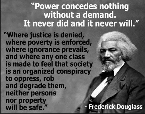 power-concedes-justice-povery-ignorance-class-society-organized-conspiracy-oppress-degrade-property-quotes-and-image-by-frederick-douglass
